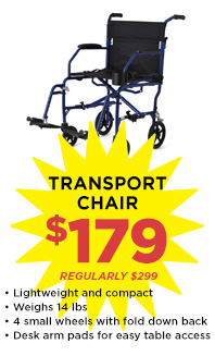 Transport Chair – $179